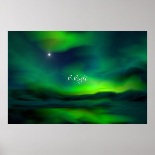 *Northern Lights North Star Be Bright Quote Poster (Voorkant)