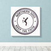 Northern Soul Houd het geloof Slogans & Dancer Canvas Afdruk (Insitu (Houten vloer))