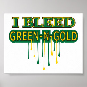 Northmont I Bleed Green 'n Gold Poster