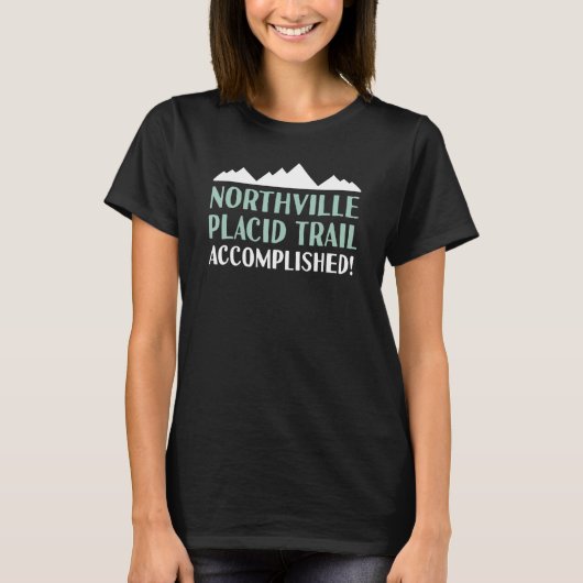Northville Placid Trail Hiking New York T-shirt (Voorkant)