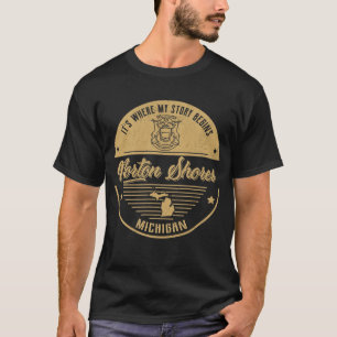 Norton Shores Michigan Daar begint mijn verhaal T-shirt