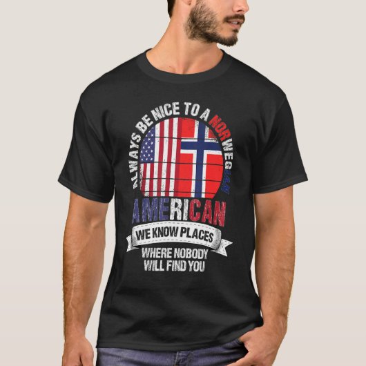 Norwegian American We know Places where Norway Fla T-shirt (Voorkant)