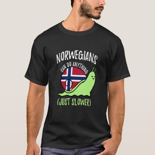 Norwegians Can Do Anything Just Slower Norway T-shirt (Voorkant)