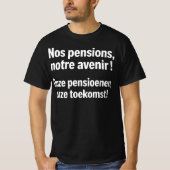 NOS Pensions Notre Avenir l Onze Pensioenen Toekom T-shirt (Voorkant)