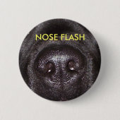 NOSE FLASH RONDE BUTTON 5,7 CM (Voorkant)