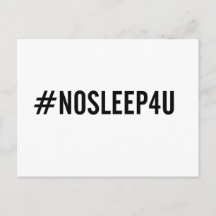 #NOSLEEP4U. Grappig baby briefkaart, nieuwe mama e Briefkaart
