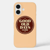 Nostalgic 70s Good Old Days Club Quote Case-Mate iPhone Case (Achterkant)