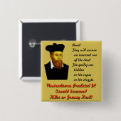 Nostradamus voorspelde het! vierkante button 5,1 cm (Voorkant /achterkant)