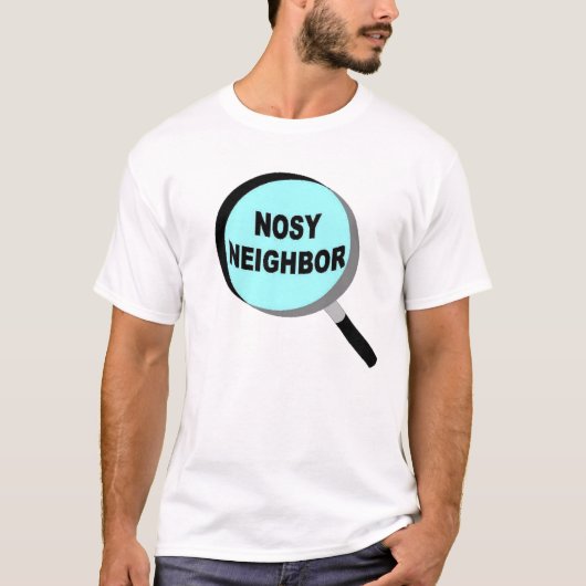 NOSY NEIGHBOR T-SHIRT (Voorkant)