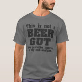 Not a Beer Gut – Protective Covering for Abs Funny T-shirt (Voorkant)