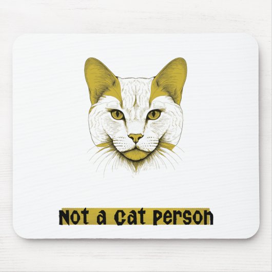Not a Cat Person - Cat Design - Mousepad Muismat (Voorkant)