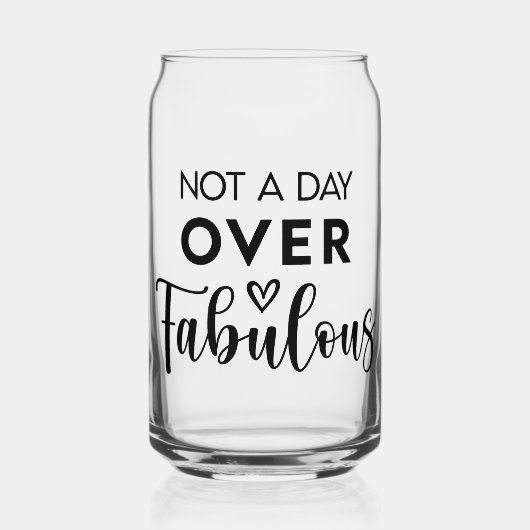 Not a Day Over Fabulous – Funny Birthday Quote Blikvorm Glas (Voorkant)