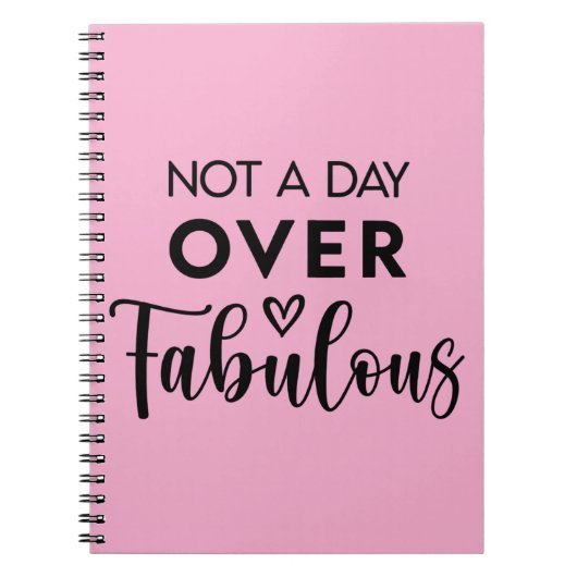 Not a Day Over Fabulous – Funny Birthday Quote Notitieboek (Voorkant)