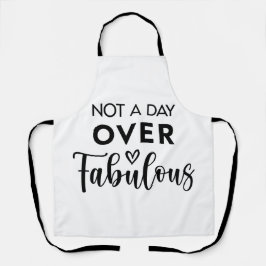 Not a Day Over Fabulous – Funny Birthday Quote Schort