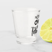 Not a Day Over Fabulous – Funny Birthday Quote Shot Glas (Links)