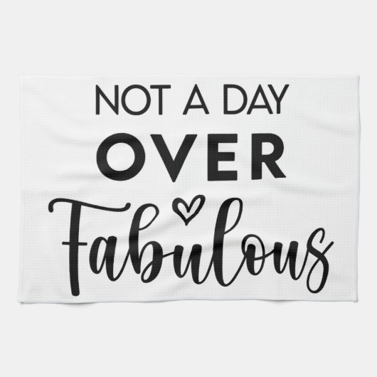 Not a Day Over Fabulous – Funny Birthday Quote Theedoek (Horizontaal)