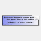Not A Gun Problem Its A People Problem Blue Fade Bumpersticker (Voorkant)