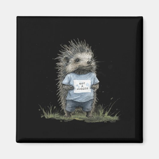 Not A Hugger Hedgehog Magneet (Voorkant)