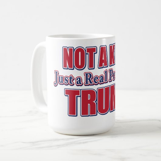 Not a King Just a Real President Koffiemok (Voorkant links)