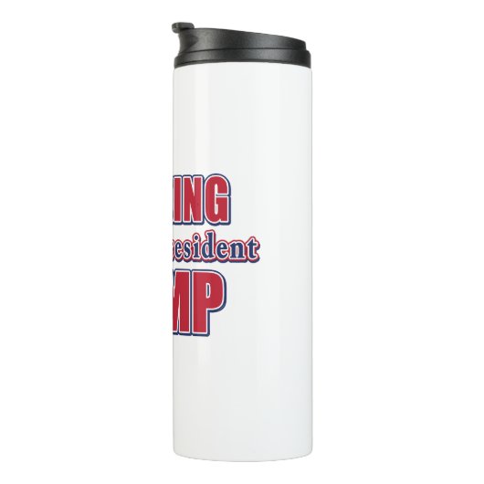 Not a King Just a Real President Thermosbeker (Geroteerd rechts)