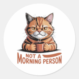 Not A Morning Person Grumpy Orange Cat Funny Stick Ronde Sticker