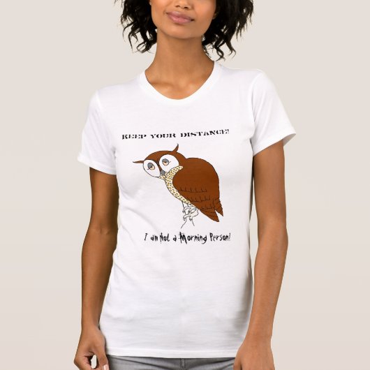 'Not a Morning Person' T-shirt (Voorkant)