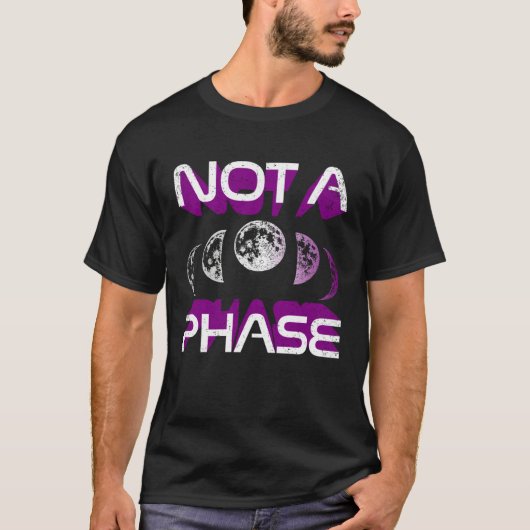 Not A Phase Ace Moon Cycle Witch Lunar Asexual Pri T-shirt (Voorkant)
