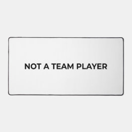 Not A Team Player Large Minimalist Typographic  Bureaumat