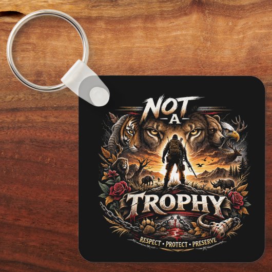 Not a Trophy Sleutelhanger (Voorkant)