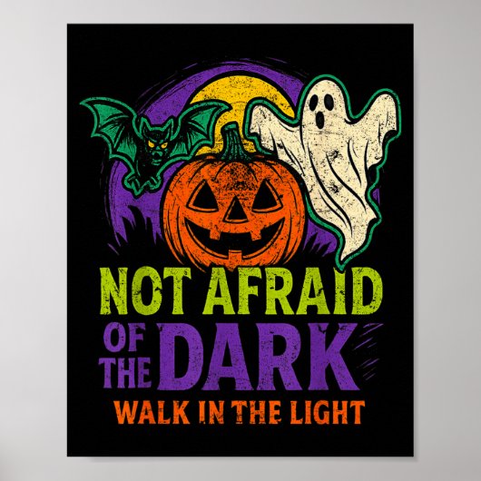 Not Afraid Of The Dark Walk In The Light Christian Poster (Voorkant)