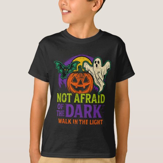 Not Afraid Of The Dark Walk In The Light Christian T-shirt (Voorkant)