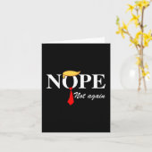 Not Again Funny Trump Apparel Nope Not Again Trump Kaart (Gele Bloem)