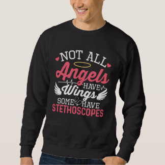 Not All Angels Have Wings Some Have Stethoscopes Trui