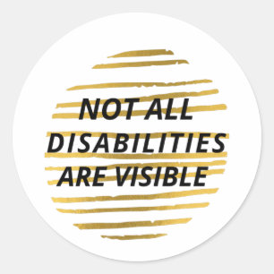 Not All Disabilities Are Visible Ronde Sticker