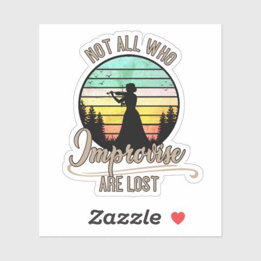 Not All Who Improvise Are Lost Violin Sticker (Vel)