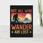 Not All Who Wander Are Lost Cool Bigfoot Kaart (Voorkant)