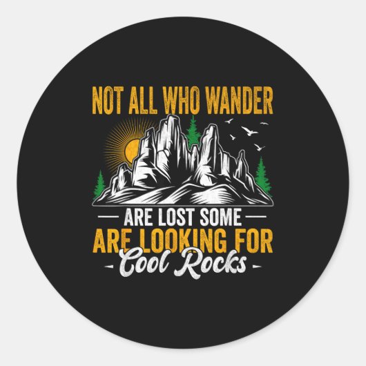 Not All Who Wander Are Lost Funny Outdoor Hiking T Ronde Sticker (Voorkant)