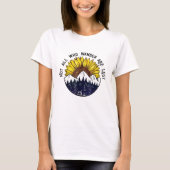 Not All Who Wander Are Lost T-shirt (Voorkant)