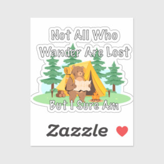 "Not All Who Wander" Lost Cartoon Bear Sticker