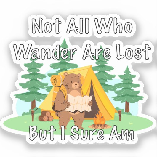 "Not All Who Wander" Lost Cartoon Bear Sticker (Voorkant)