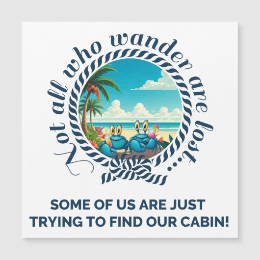 Not All Who Wander Square Cruise Door Magnet (Voorkant)