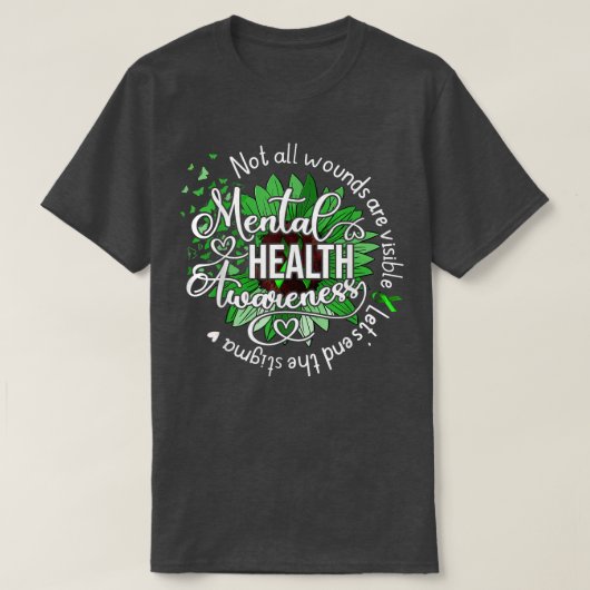 Not All Wounds Are Visible Mental Health Awareness T-shirt (Design voorkant)