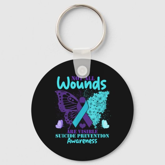 Not All Wounds Are Visible Suicide Awareness  Sleutelhanger (Voorkant)