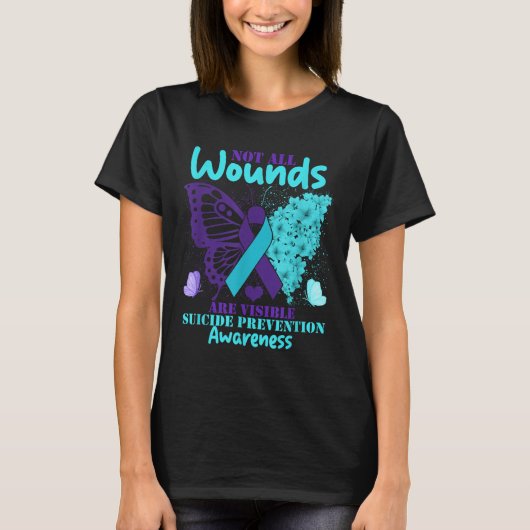 Not All Wounds Are Visible Suicide Awareness  T-shirt (Voorkant)