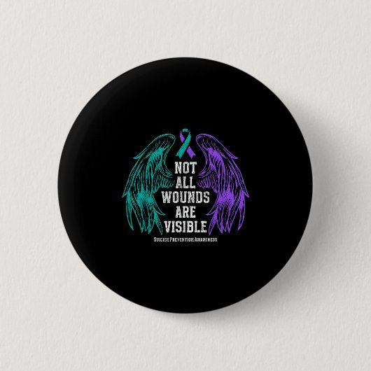 Not All Wounds Are Visible Suicide Prevention Awar Ronde Button 5,7 Cm (Voorkant)