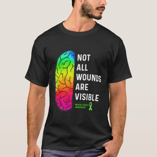 Not All Wounds Are Visible Tal Health Awareness T-shirt (Voorkant)