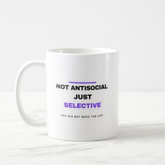 Not Antisocial Just Selective Funny Mug Koffiemok (Links)
