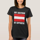 Not Austrian But Supportive Austria Flag Support T-shirt (Voorkant)