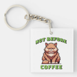 Not Before Coffee Sleutelhanger