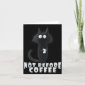 Not Before Coffee-tee Design – Funny Morning Cat A Kaart (Voorkant)